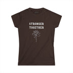 STRONGER TOGETHER Women's Softstyle Tee